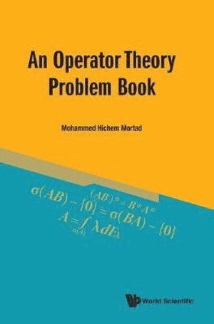 bokomslag Operator Theory Problem Book, An