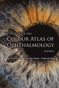 bokomslag Constable & Lim Colour Atlas Of Ophthalmology (Sixth Edition)