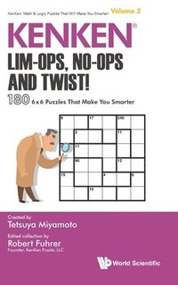 bokomslag Kenken: Lim-ops, No-ops And Twist!: 180 6 X 6 Puzzles That Make You Smarter