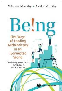 bokomslag Being!: Five Ways Of Leading Authentically In An Iconnected World