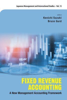 bokomslag Fixed Revenue Accounting: A New Management Accounting Framework