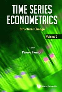 bokomslag Time Series Econometrics - Volume 2: Structural Change
