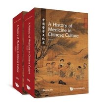 bokomslag History Of Medicine In Chinese Culture, A (In 2 Volumes)