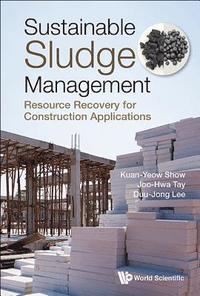 bokomslag Sustainable Sludge Management: Resource Recovery For Construction Applications