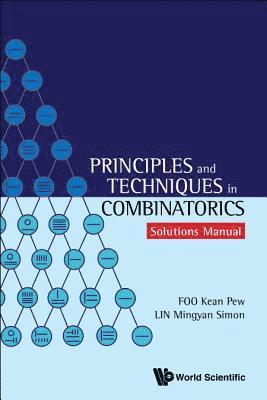 Principles And Techniques In Combinatorics - Solutions Manual 1