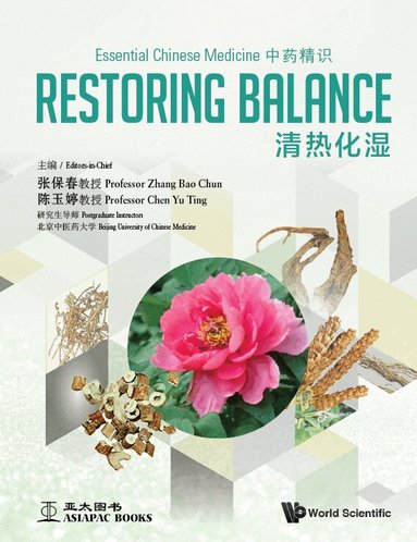 Bao Chun Zhang, Yu Ting Chen - ESSENTIAL CHINESE MEDICINE - VOLUME 1: RESTORING BALANCE, Inbunden