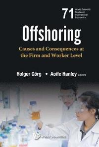 bokomslag Offshoring: Causes And Consequences At The Firm And Worker Level