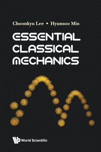 bokomslag Essential Classical Mechanics