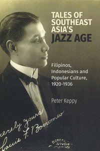 bokomslag Tales of Southeast Asia's Jazz Age