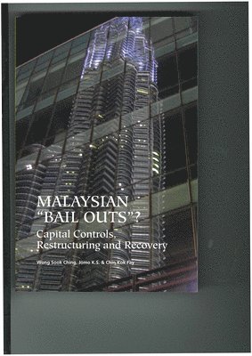 Kwame Sundaram Jomo, Wong Sook Ching, Chin Kok Fay - Malaysian "Bail-Outs"?, Häftad
