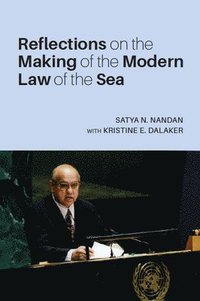 bokomslag Reflections on the Making of the Modern Law of the Sea