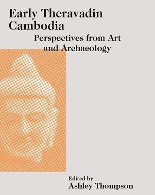 bokomslag Early Theravadin Cambodia