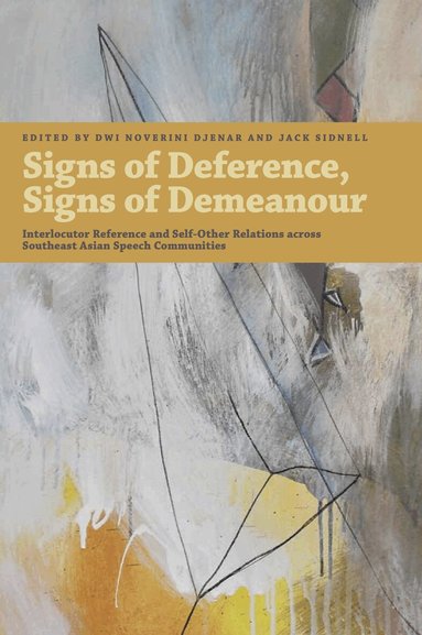 Dwi Noverini Djenar, Jack Sidnell - Signs of Deference, Signs of Demeanour, Inbunden
