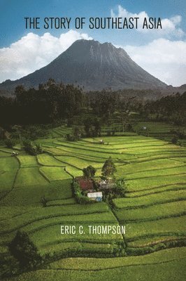 Eric C. Thompson, Eric Thompson - Story of Southeast Asia, Häftad