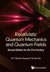 bokomslag Relativistic Quantum Mechanics and Quantum Fields