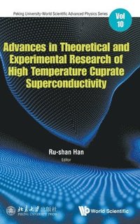 bokomslag Advances In Theoretical And Experimental Research Of High Temperature Cuprate Superconductivity