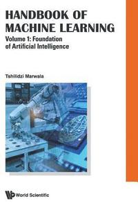 bokomslag Handbook Of Machine Learning - Volume 1: Foundation Of Artificial Intelligence