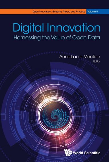 Mention Anne-Laure, Anne-Laure Mention - DIGITAL INNOVATION: HARNESSING THE VALUE OF OPEN DATA, Inbunden