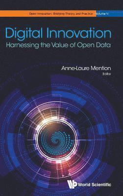 MENTION ANNE-LAURE, Mention Anne-Laure, Anne-laure Mention, Australia) Mention, Anne-laure (Rmit Univ, Anne-Laure Mention - Digital Innovation: Harnessing The Value Of Open Data, Inbunden