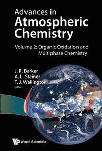 bokomslag Advances In Atmospheric Chemistry - Volume 2: Organic Oxidation And Multiphase Chemistry