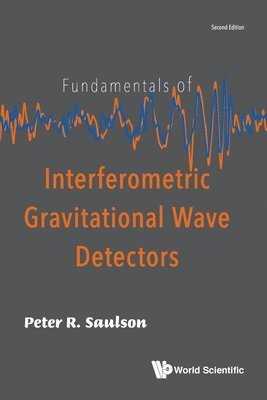 bokomslag Fundamentals Of Interferometric Gravitational Wave Detectors