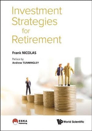 Frank Nicolas, France) Nicolas, Frank (Natixis Asset Management, NICOLAS FRANCK, Nicolas Franck - Investment Strategies For Retirement, Inbunden