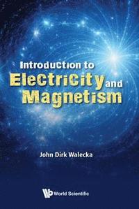 bokomslag Introduction To Electricity And Magnetism