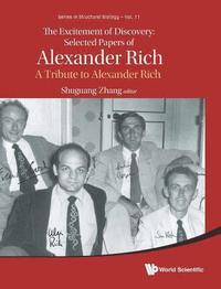 bokomslag Excitement Of Discovery, The: Selected Papers Of Alexander Rich - A Tribute To Alexander Rich