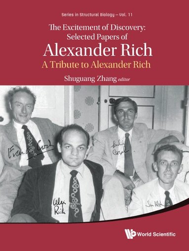 Zhang Shuguang, Shuguang Zhang - EXCITEMENT OF DISCOVERY, THE: SELECTED PAPERS OF ALEXANDER RICH - A TRIBUTE TO ALEXANDER RICH, Inbunden