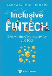 bokomslag Inclusive Fintech: Blockchain, Cryptocurrency And Ico