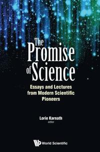 bokomslag Promise Of Science, The: Essays And Lectures From Modern Scientific Pioneers