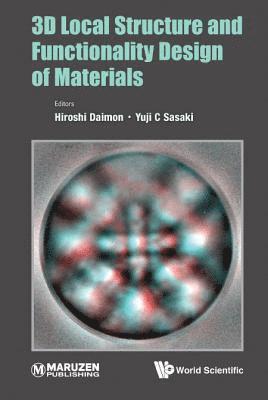 3d Local Structure And Functionality Design Of Materials 1