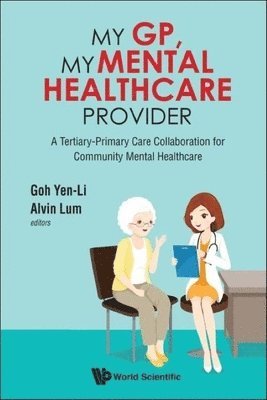 My Gp, My Mental Healthcare Provider: A Tertiary-primary Care Collaboration For Community Mental Healthcare 1