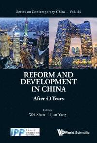 bokomslag Reform And Development In China: After 40 Years