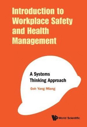 bokomslag Introduction To Workplace Safety And Health Management: A Systems Thinking Approach