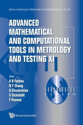 bokomslag Advanced Mathematical And Computational Tools In Metrology And Testing Xi