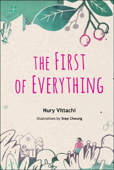 Nury Vittachi - FIRST OF EVERYTHING, THE, Inbunden