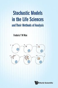 bokomslag Stochastic Models In The Life Sciences And Their Methods Of Analysis