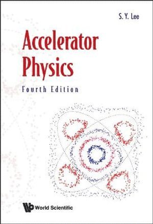 bokomslag Accelerator Physics (Fourth Edition)