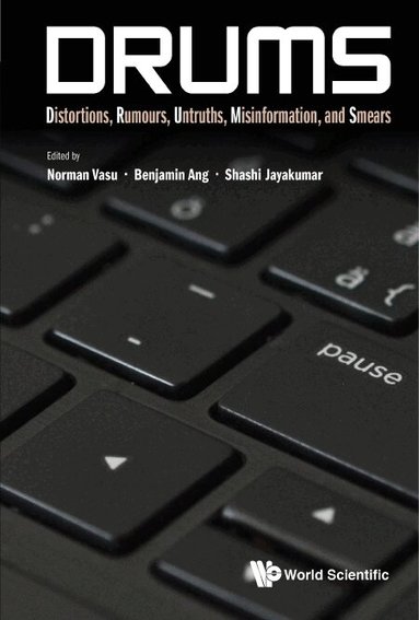Vasu Norman, Norman Vasu, Benjamin Ang, Shashi Jayakumar - DRUMS: DISTORTIONS, RUMOURS, UNTRUTHS, MISINFORMATION, AND SMEARS, Inbunden