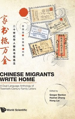 bokomslag Chinese Migrants Write Home: A Dual-language Anthology Of Twentieth-century Family Letters