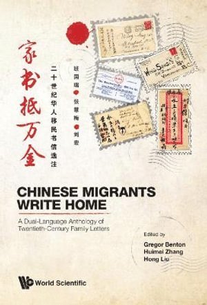 bokomslag Chinese Migrants Write Home: A Dual-language Anthology Of Twentieth-century Family Letters