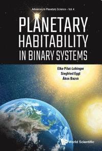 bokomslag Planetary Habitability In Binary Systems