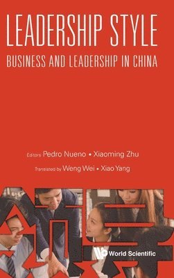 Leadership Style: Business And Leadership In China 1