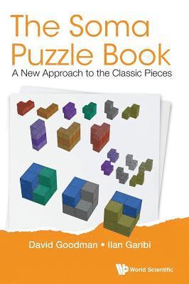 bokomslag Soma Puzzle Book, The: A New Approach To The Classic Pieces