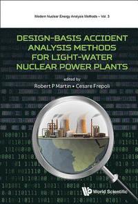 bokomslag Design-basis Accident Analysis Methods For Light-water Nuclear Power Plants