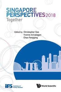 bokomslag Singapore Perspectives 2018: Together