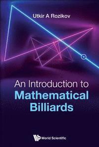 bokomslag Introduction To Mathematical Billiards, An