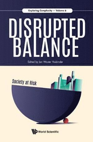 bokomslag Disrupted Balance: Society At Risk