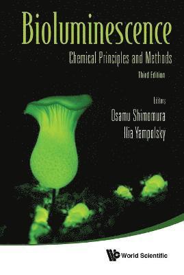 Bioluminescence: Chemical Principles And Methods (Third Edition) 1